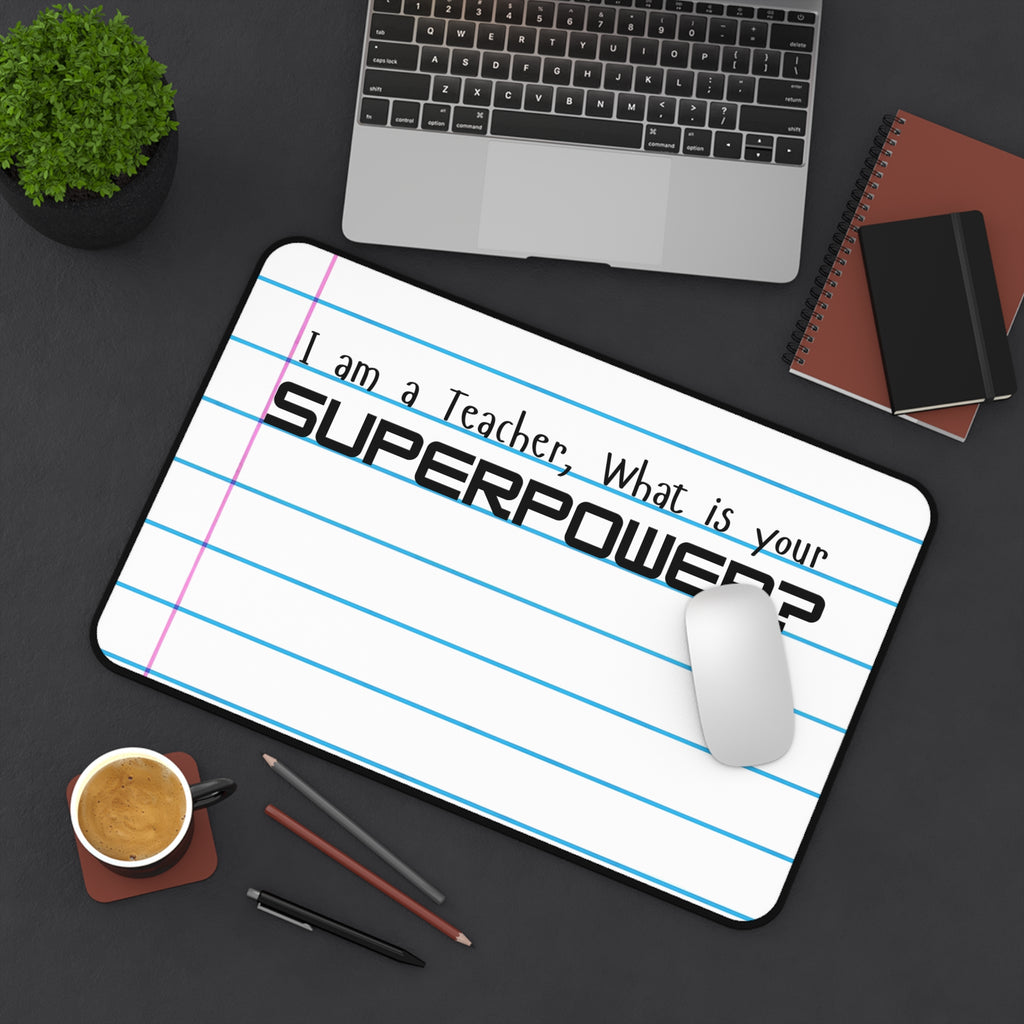 Teacher Superpower Desk Mat — Lined Notebook Design for Educators