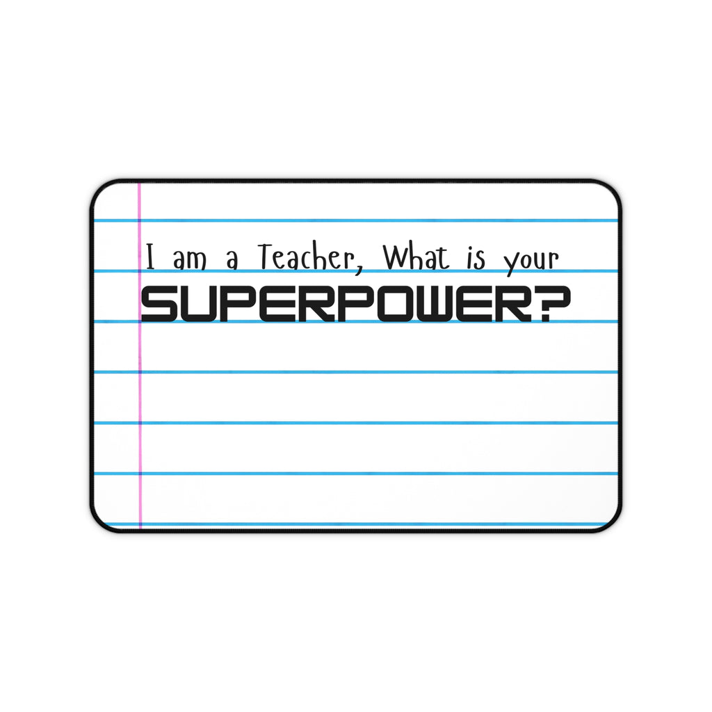 Teacher Superpower Desk Mat — Lined Notebook Design for Educators