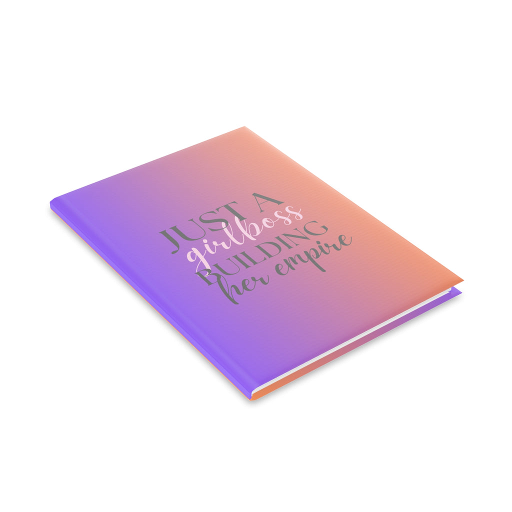 Girlboss Hardcover Notebook — "Just a Girlboss Building Her Empire" Puffy Cover Journal